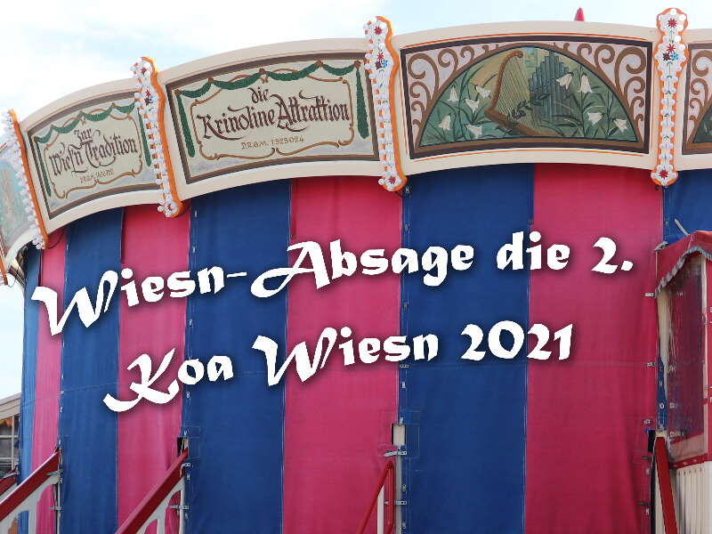 Zum zweiten Mal hintereinander abgesagt: die Wiesn (Foto: Nina Eichinger) Zum zweiten Mal hintereinander abgesagt: die Wiesn (Foto: Nina Eichinger)